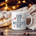 Our 1st Mother's Day Mug - New Mum Gift