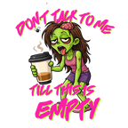 Don't Talk To Me Till This Is Empty Zombie Mug